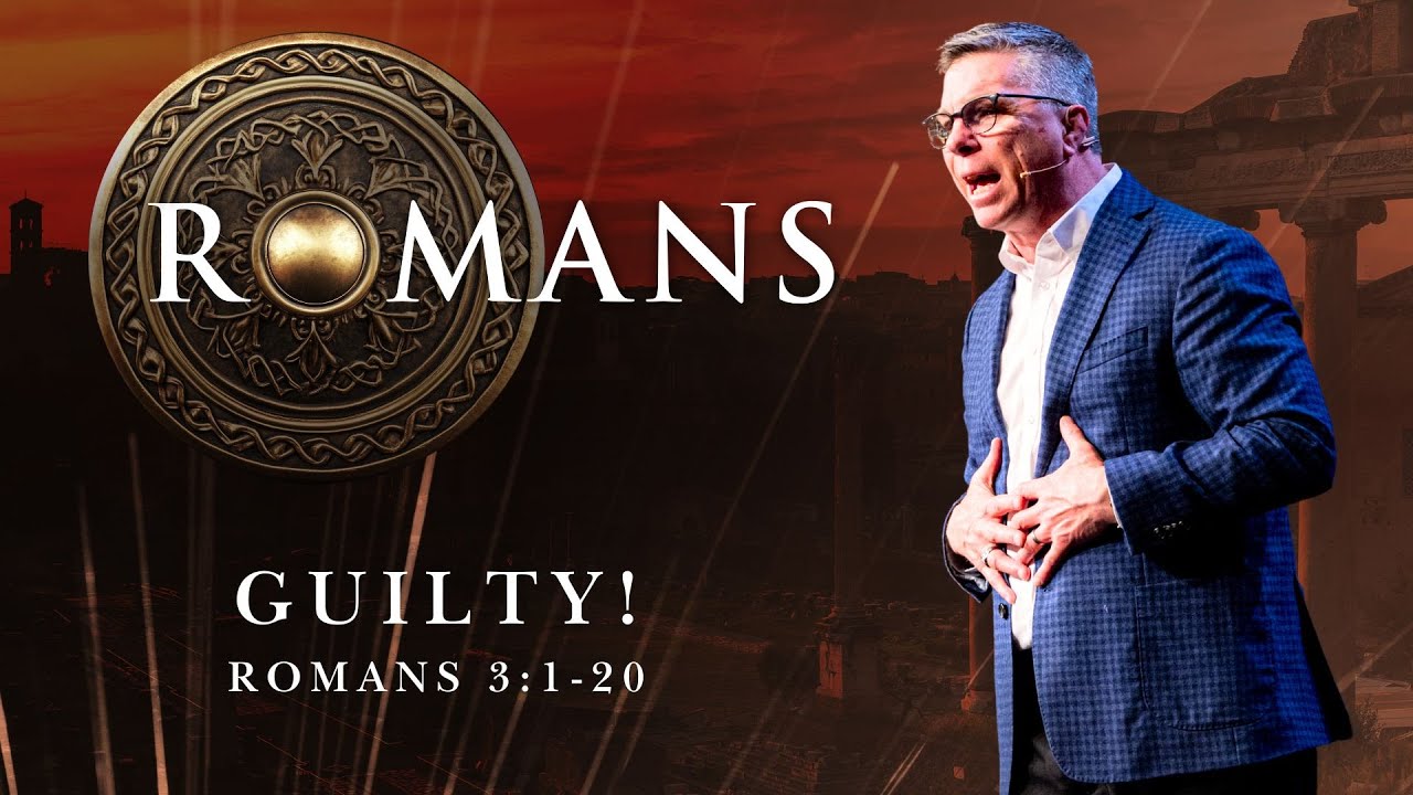 Romans 3:1-20 | "Guilty!” | Dr. Darryl Craft | April 6, 2025