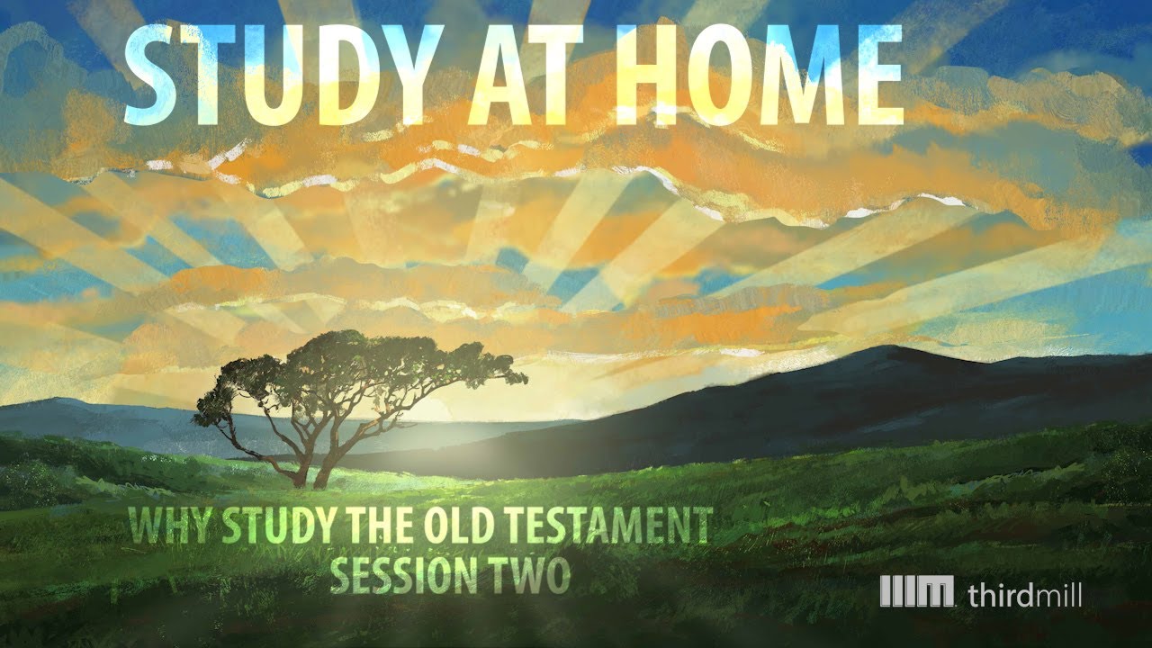 Differences Between Us and the Old Testament : Why Study the Old Testament? Session 2