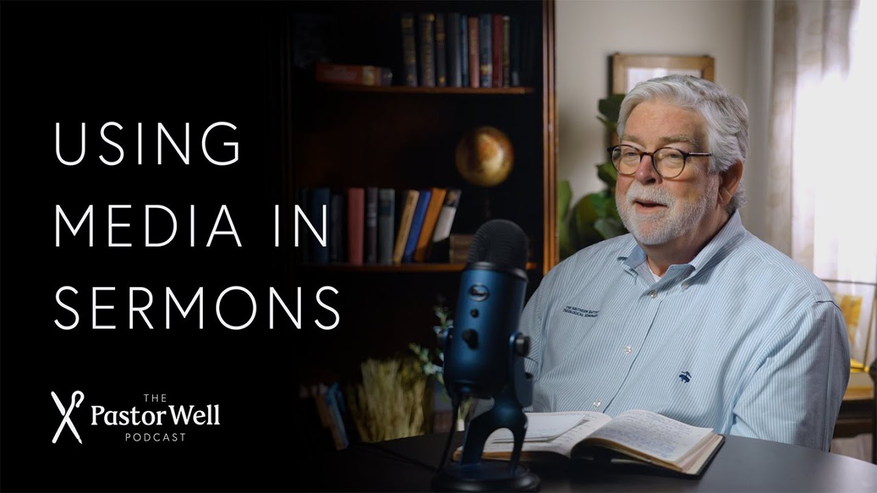 Incorporating Media into Sermons | Pastor Well - Ep. 82