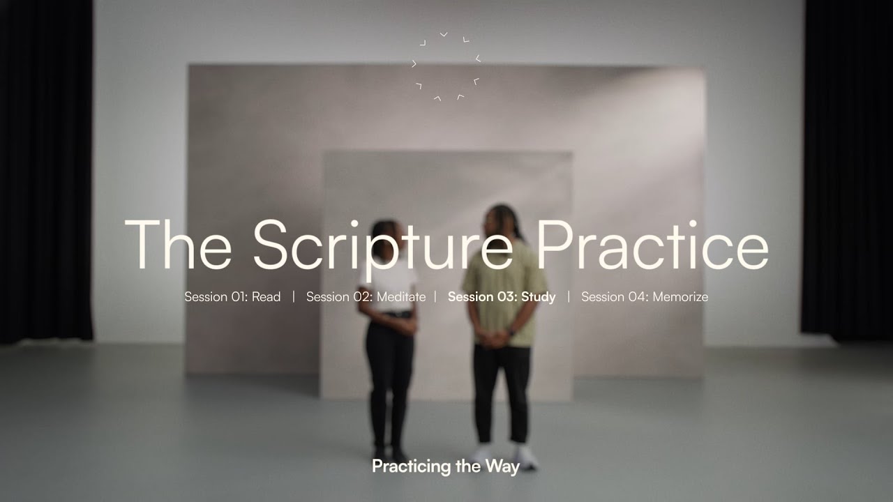 The Scripture Practice Session 03: Study