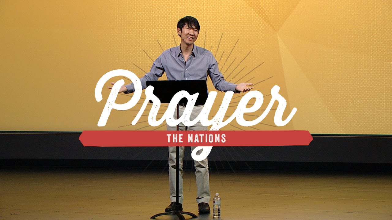 Prayer (Part 3) - The Nations