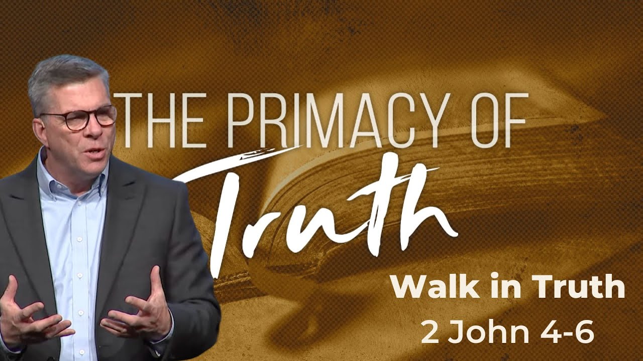 The Primacy Of Truth | "Walk In Truth” | Dr. Darryl Craft | November 17, 2024
