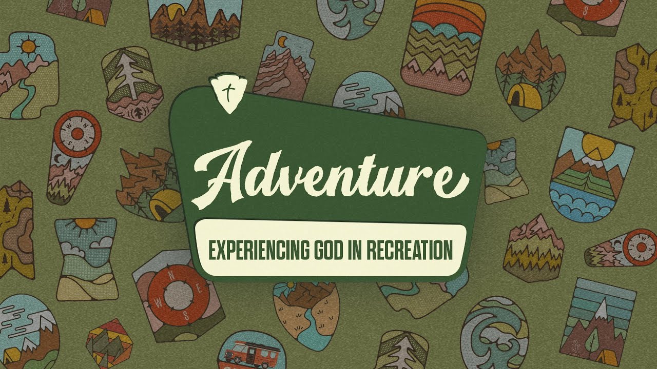 Adventure | (RE)Creation: God's Invitation to Adventure | Jeff Lucas | Timberline Church