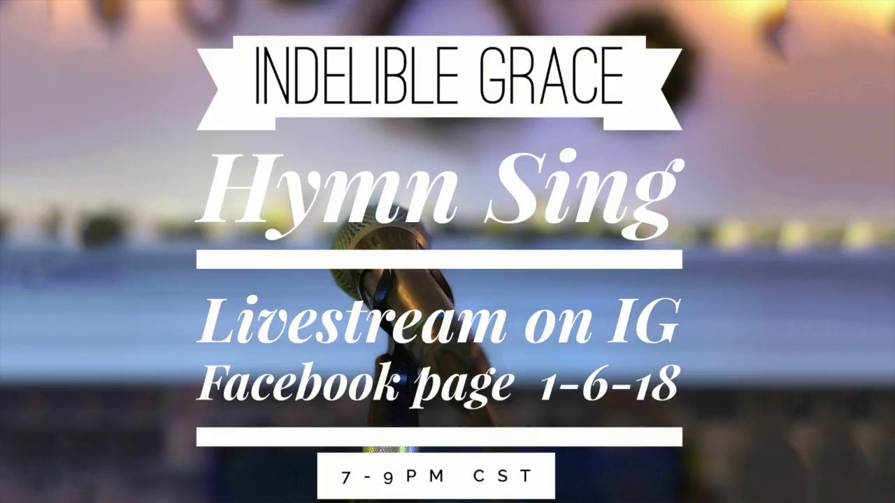 Indelible Grace Hymn Sing at the Art House Nashville 2018