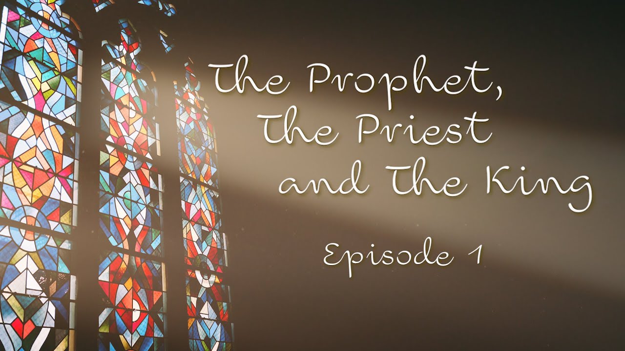 What is Prophecy and what is a Prophet?: Episode 1