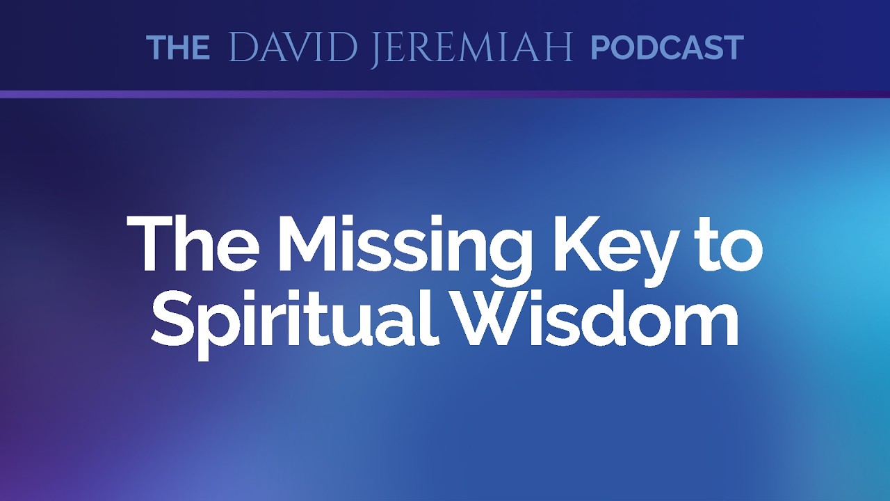 The Radical Secret to Knowing God's Will | Part 1 | Dr. David Jeremiah