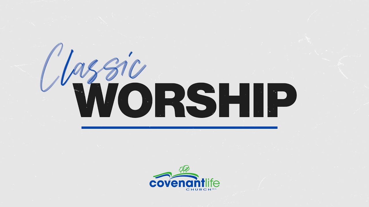 Classic Worship, April 6th