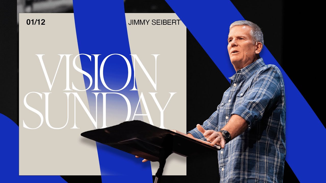 Vision Sunday — Vision for 2025