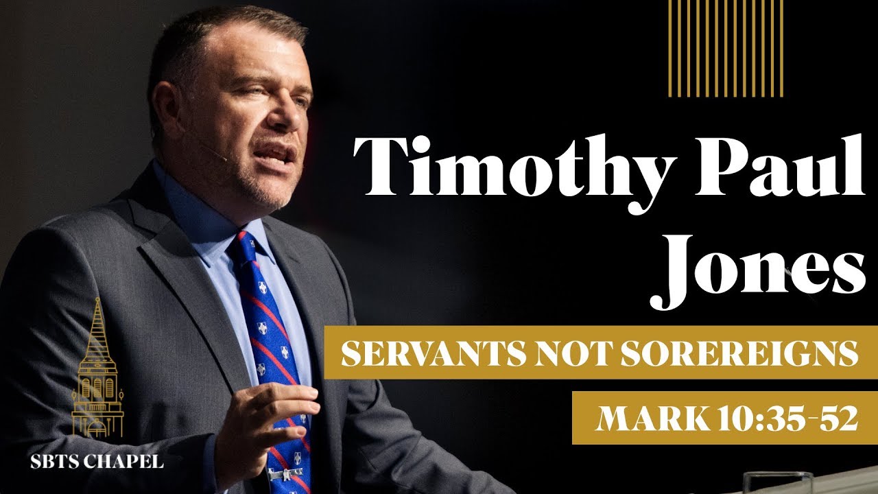 Timothy Paul Jones - "Servants not Sovereigns"
