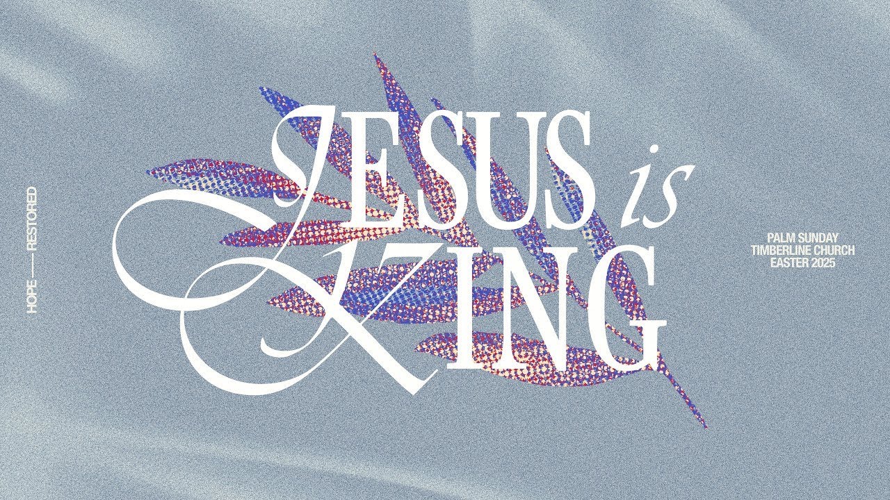Palm Sunday 2025 | A Road Trip Transition | Dary Northrop | Timberline Church