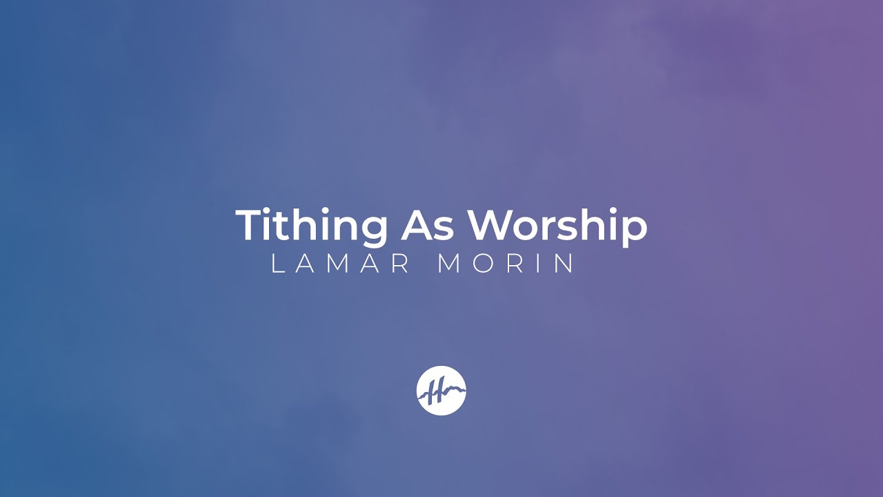 Tithing As Worship