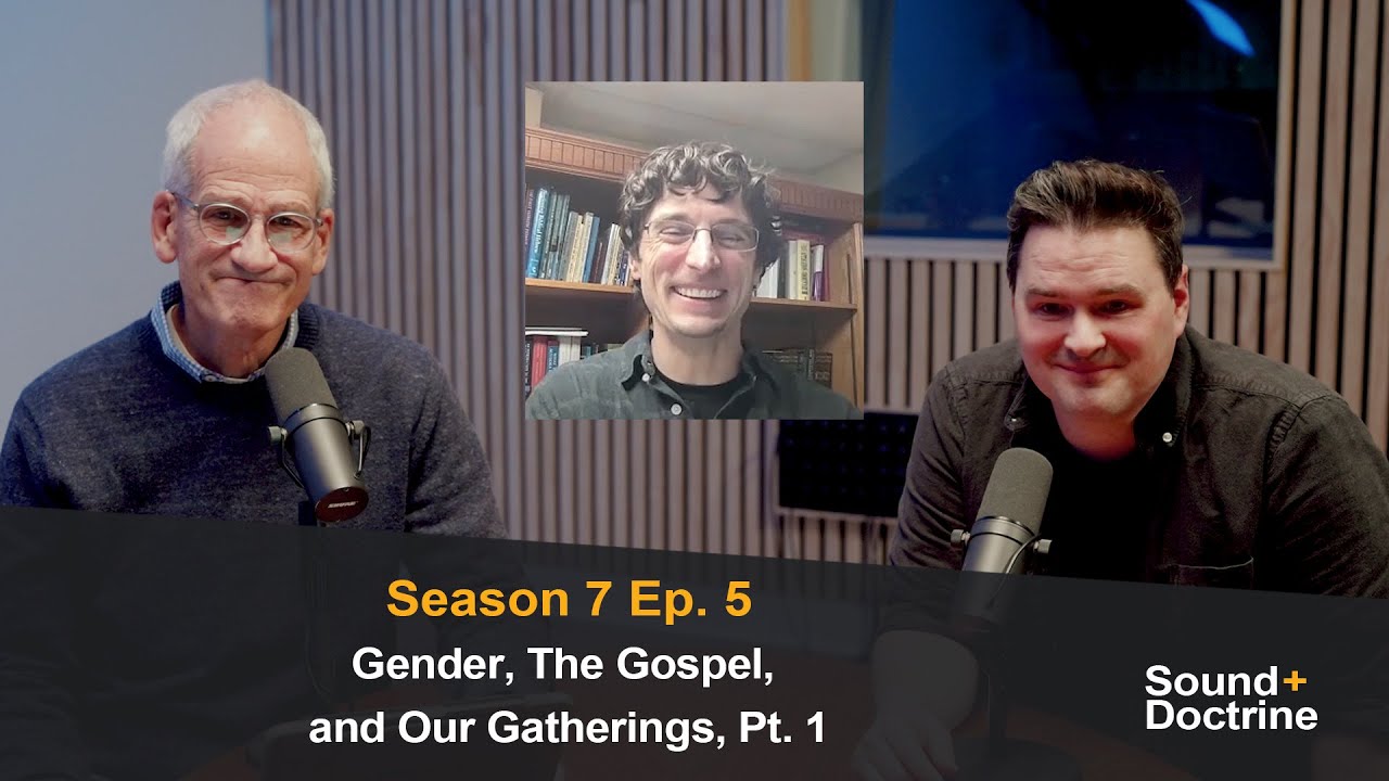 Gender, The Gospel, and Our Gatherings, Pt. 1