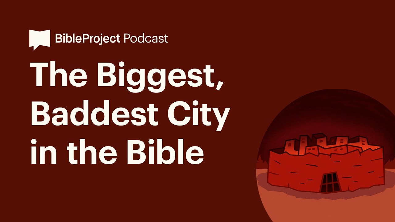 The Biggest, Baddest City in the Bible • The City Ep. 4