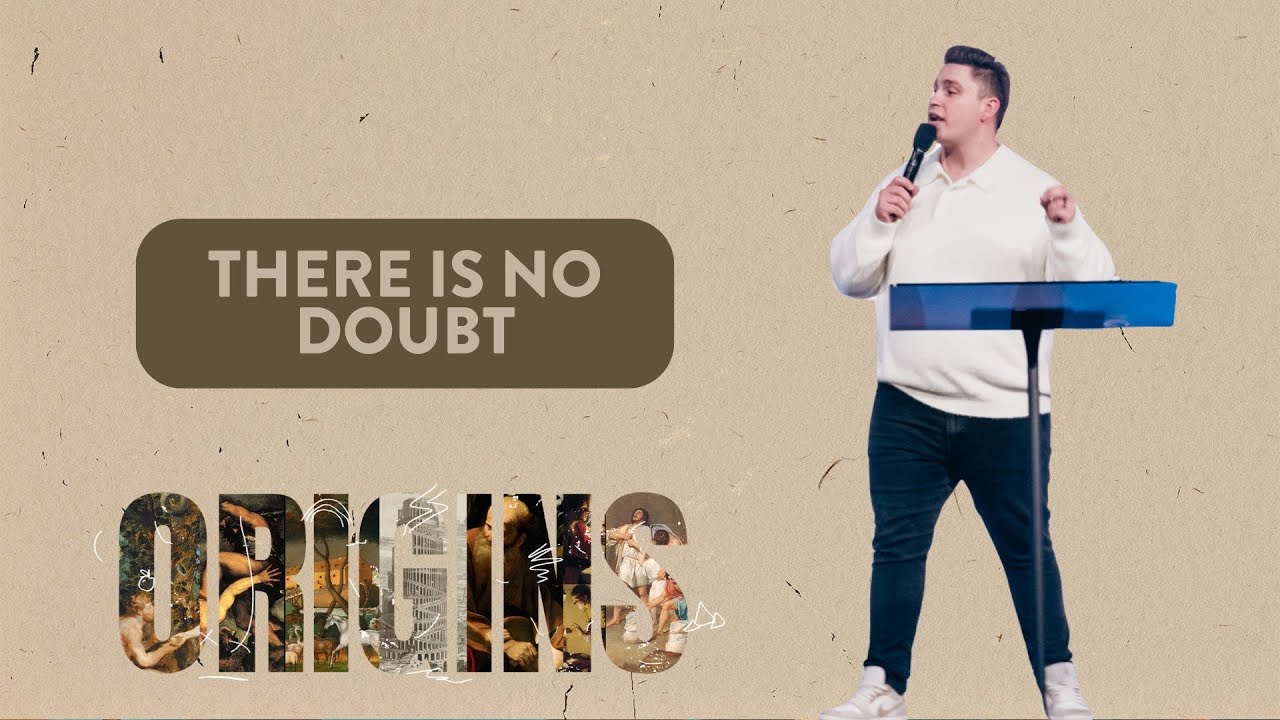 There Is No Doubt | Origins Week 6 | MIDWEEK | October 29, 2025