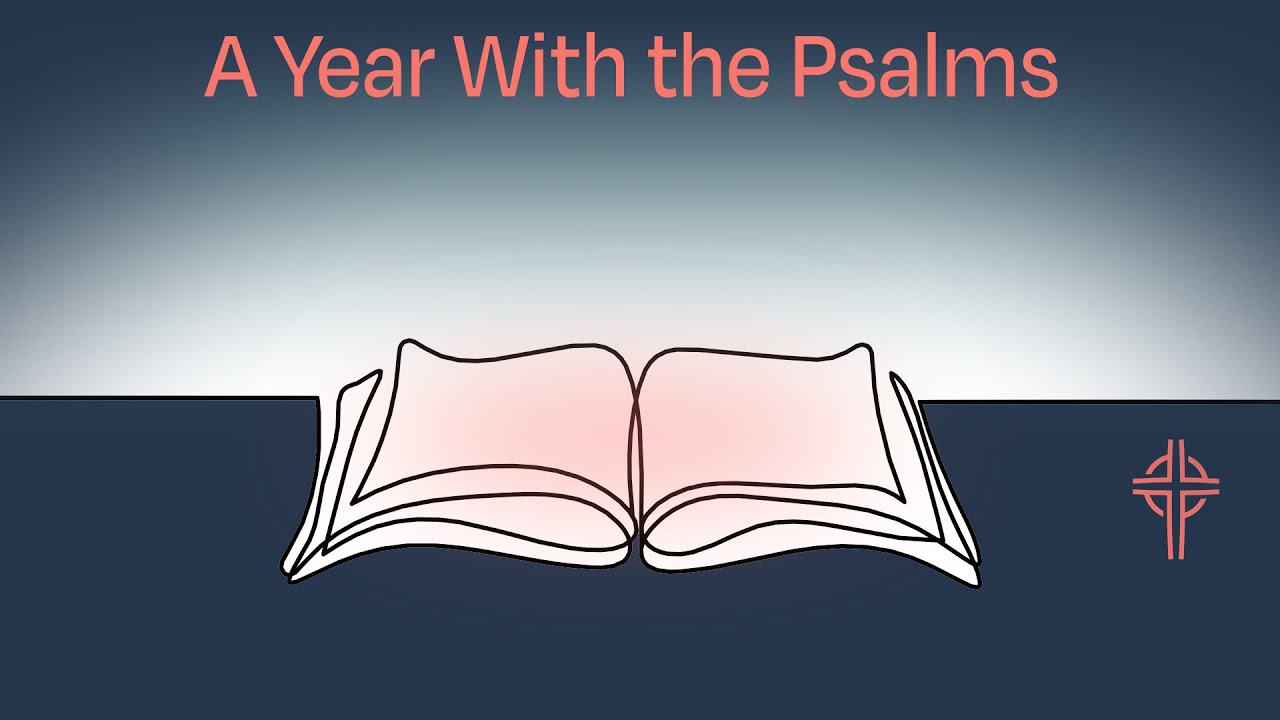 "A Year With the Psalms" - 10:00am - Jan 1, 2023 - CPC Madison