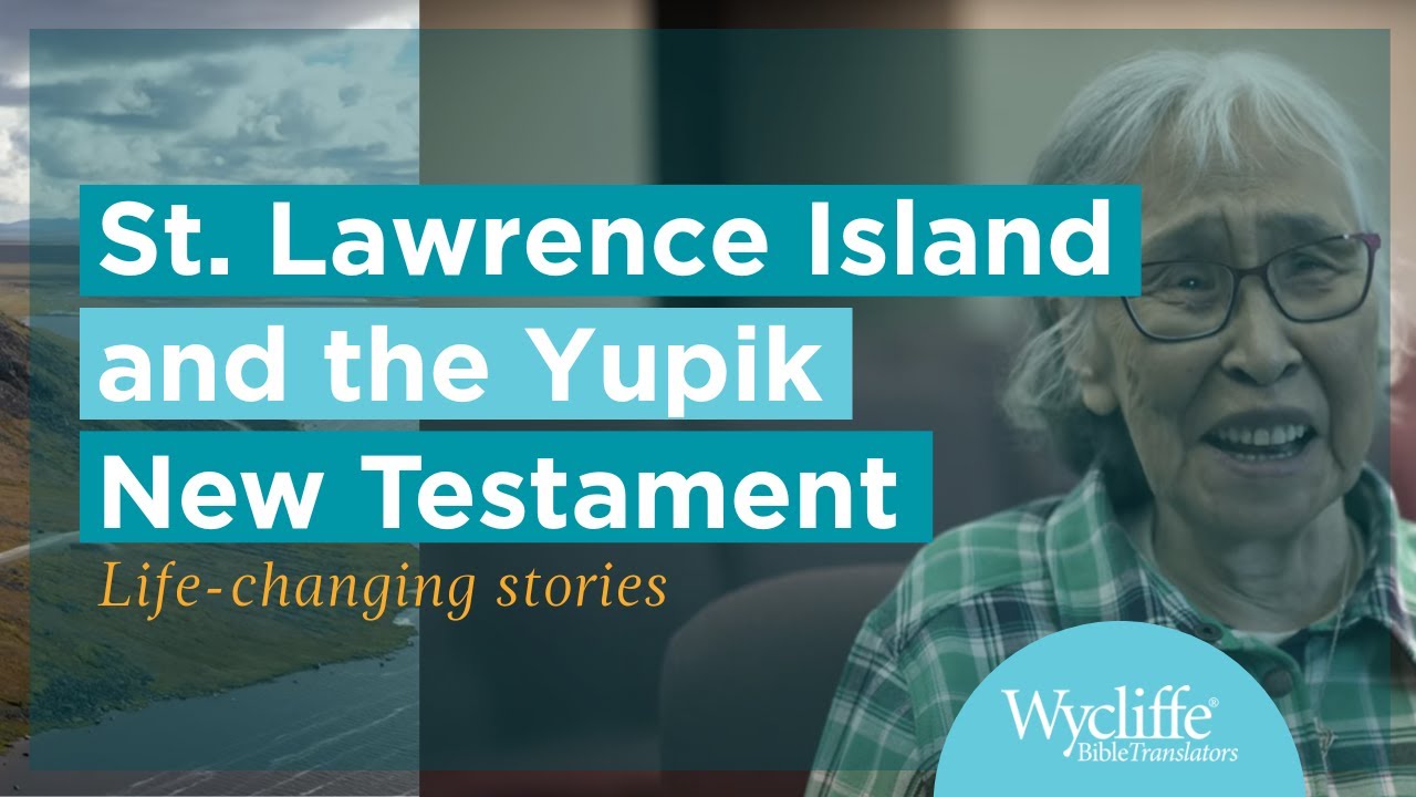 To the Ends of the Earth | The Story of the St. Lawrence Island Yupik New Testament