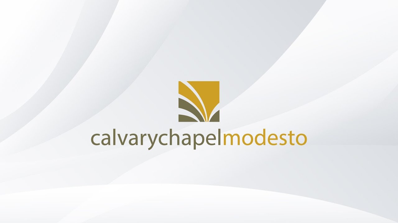 Calvary Chapel Modesto Live - August 8, 2021 PM Service
