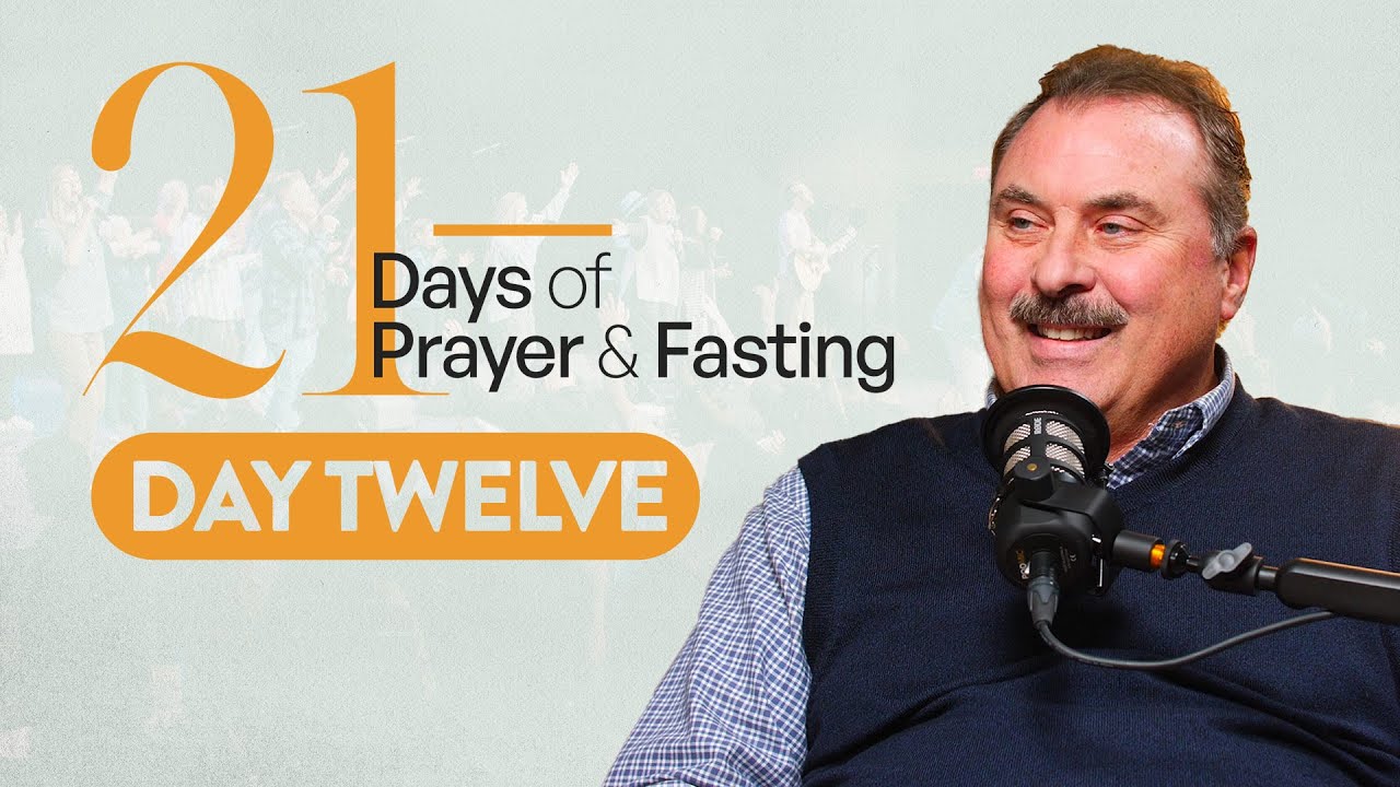 What do you want? | Day Twelve | 21 Days of Prayer and Fasting | January 2025