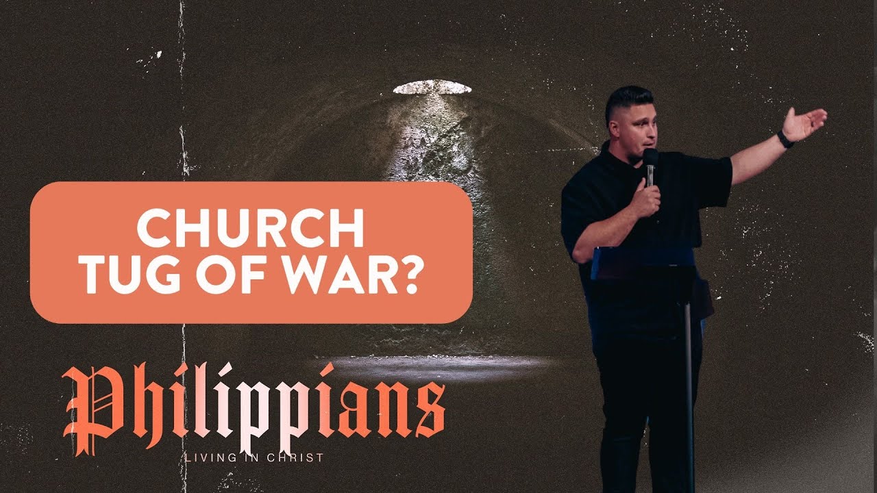 Church Tug of War? | Philippians Week 3 | MIDWEEK | May 21, 2025