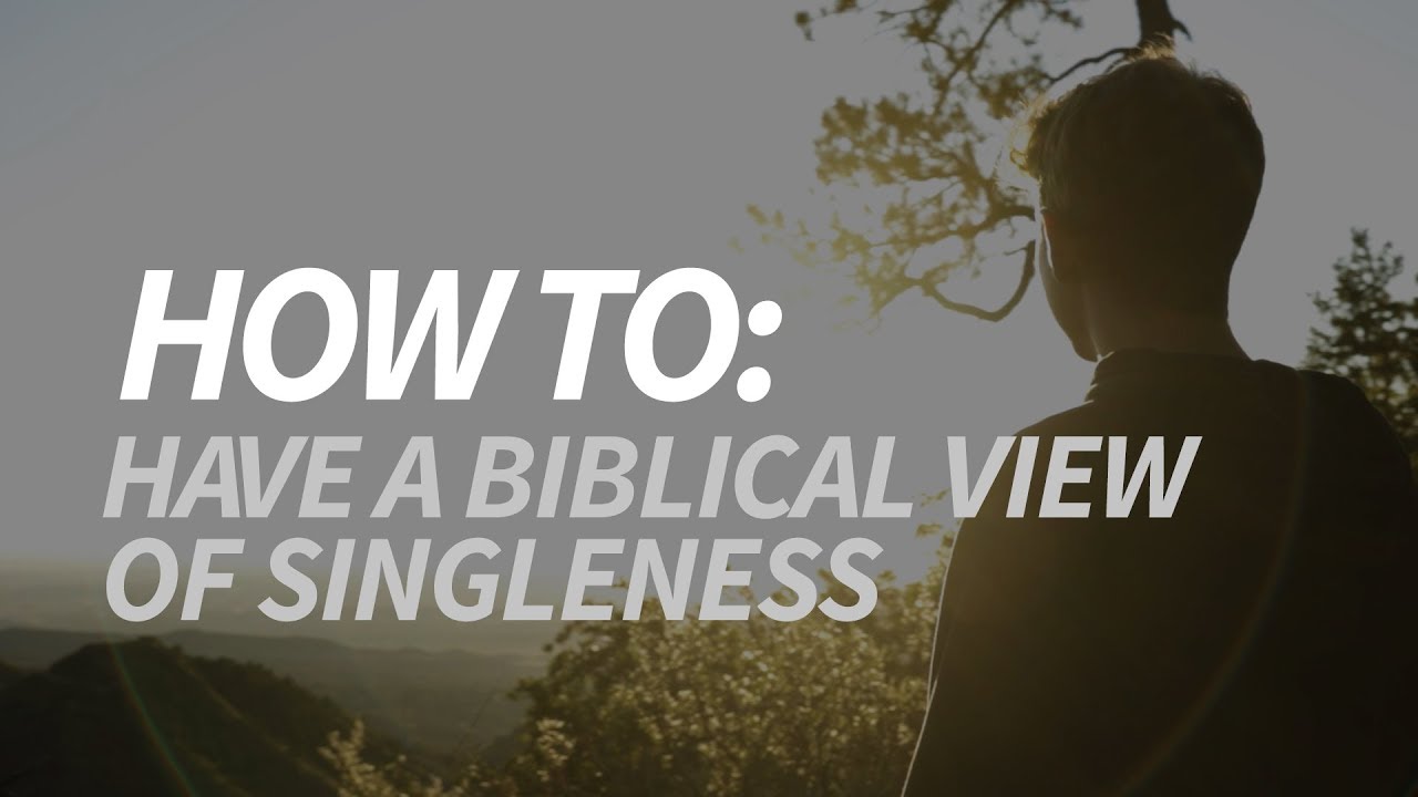How To: Have a Biblical View of Singleness | Dr. Christopher Yuan