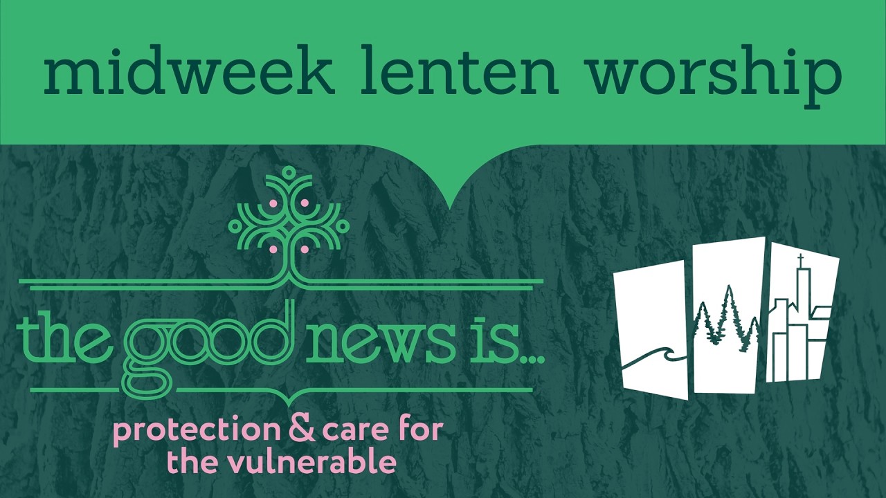 Midweek Lenten Worship — 5th Wednesday in Lent