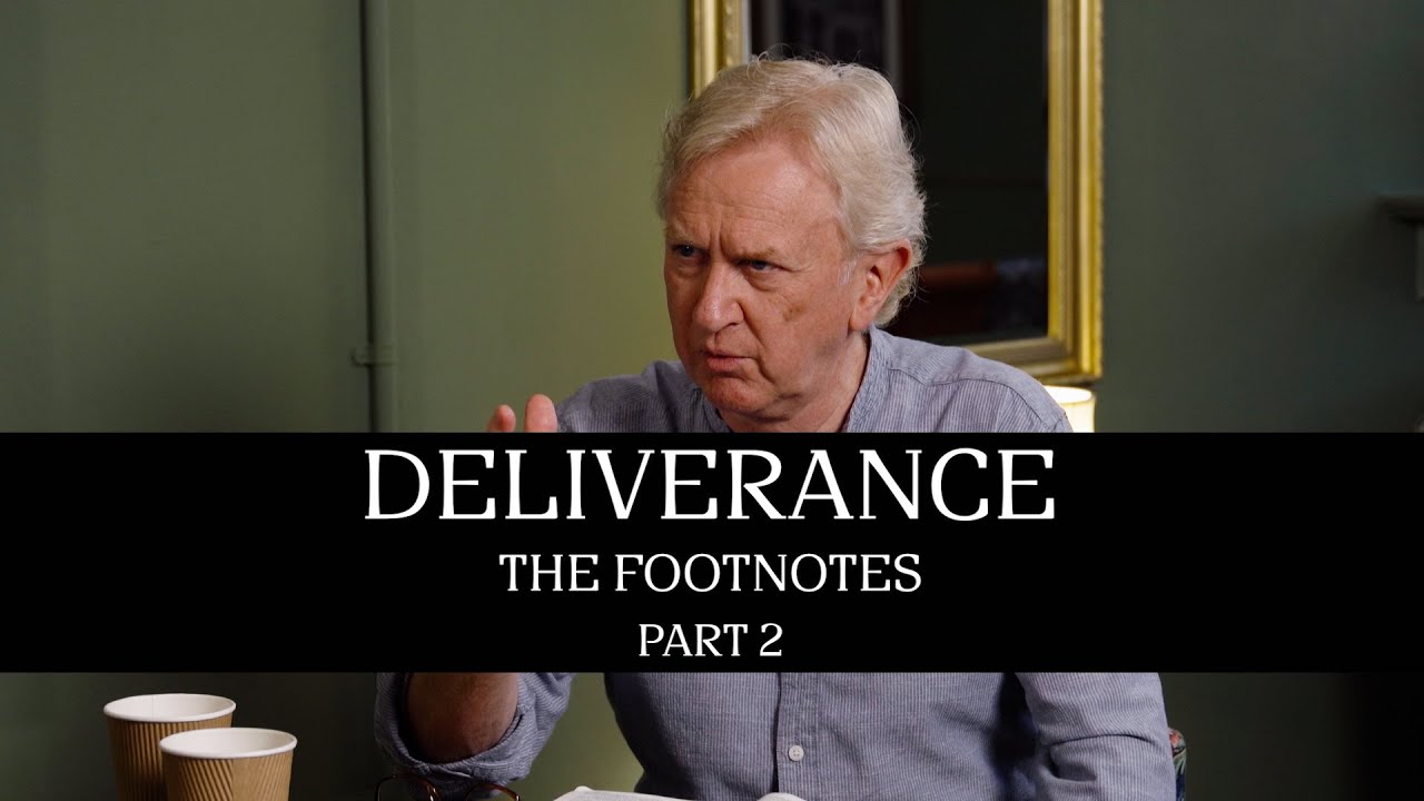 Deliverance: The Footnotes Part 2