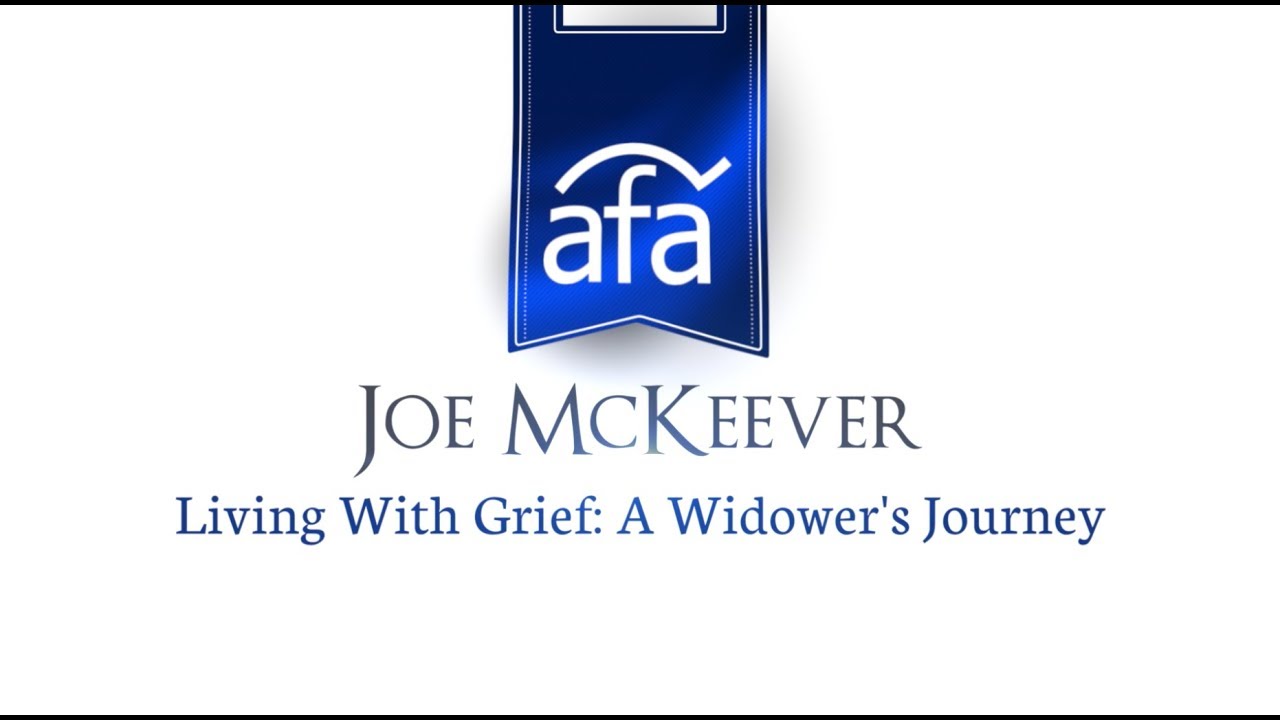Living With Grief: A Widower's Journey | Joe McKeever
