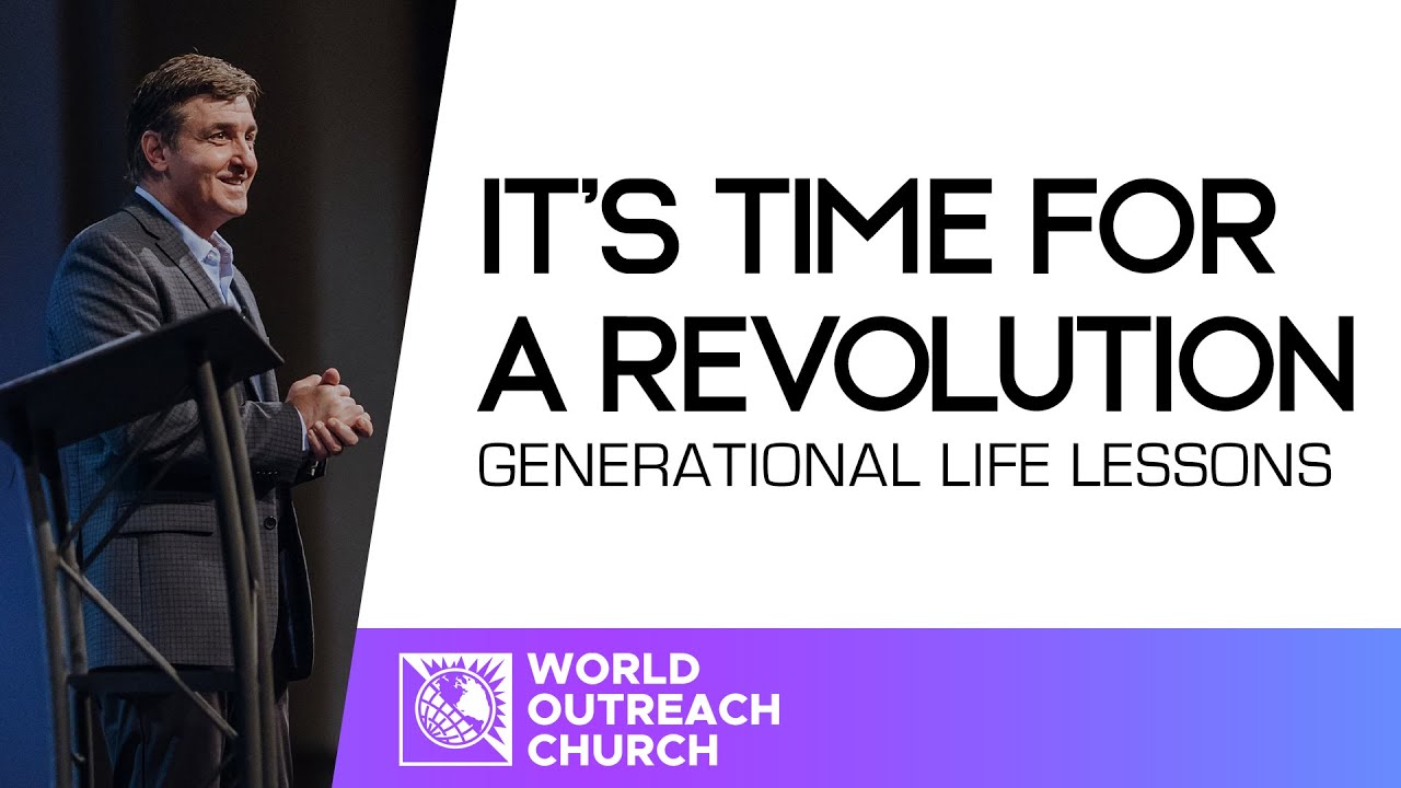 Generational Life Lessons [It’s Time for a Revolution] • Pastor Allen Jackson
