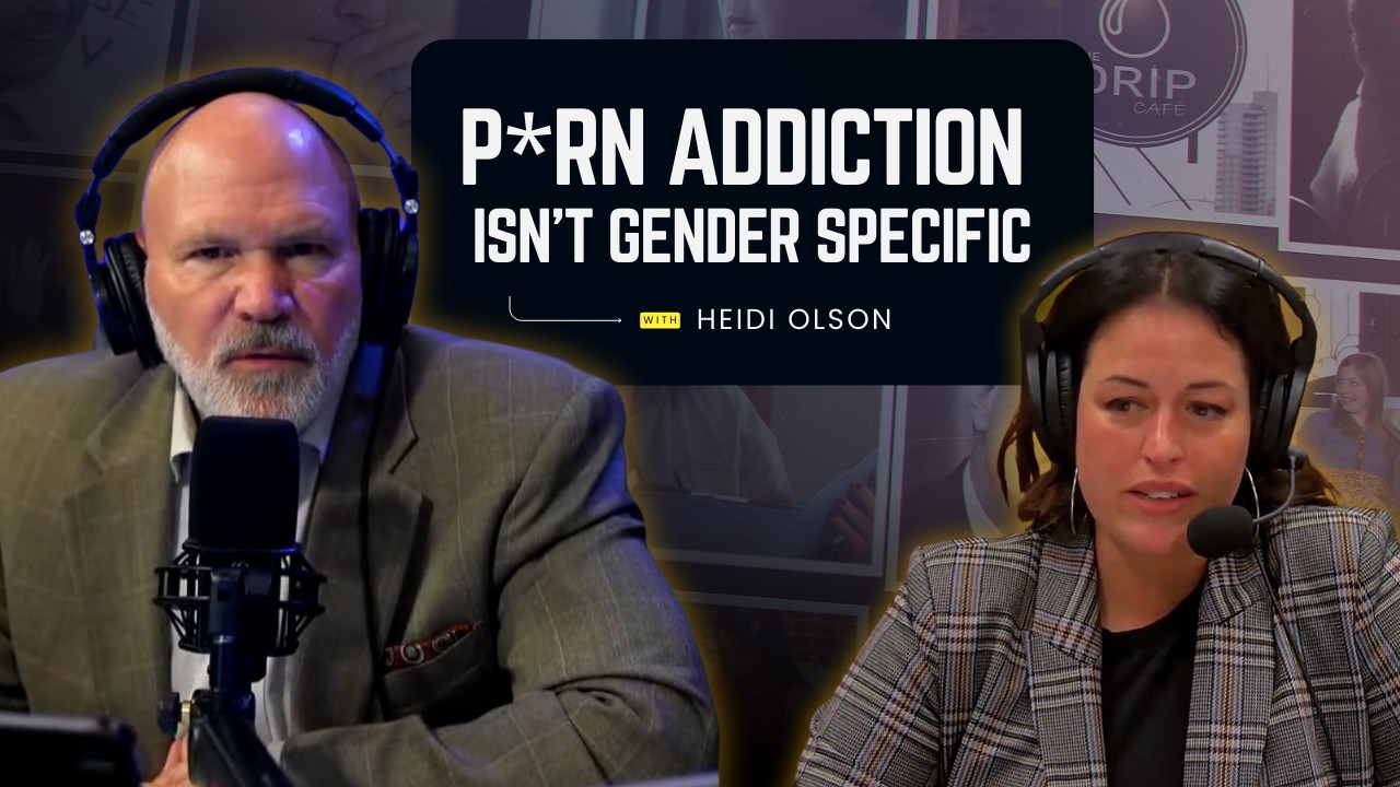 P*rn Isn't a Male-Only Issue | Heidi Olson w/ Jeff Shreve | American Family Radio