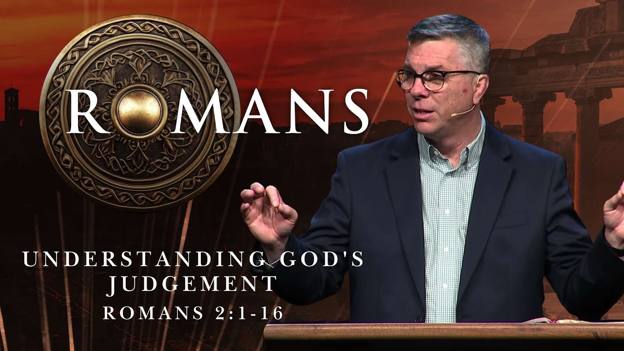 Romans | "Understanding God's Judgement” | Dr. Darryl Craft | March 23, 2025