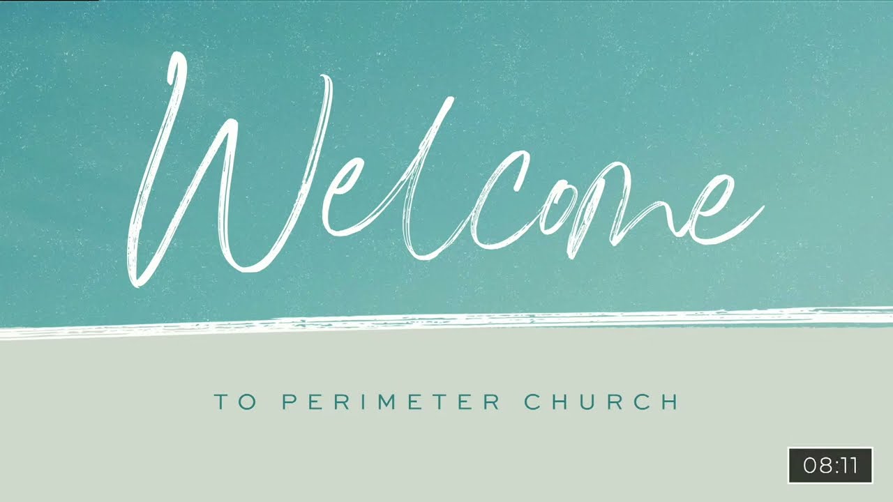 Perimeter Church - January 22, 2023 at 10:45 am