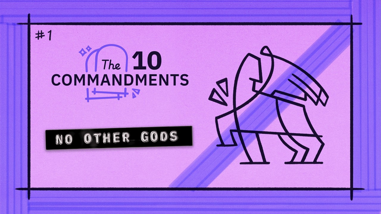“No Other Gods” - What’s the 1st Commandment Really Asking Us To Do?