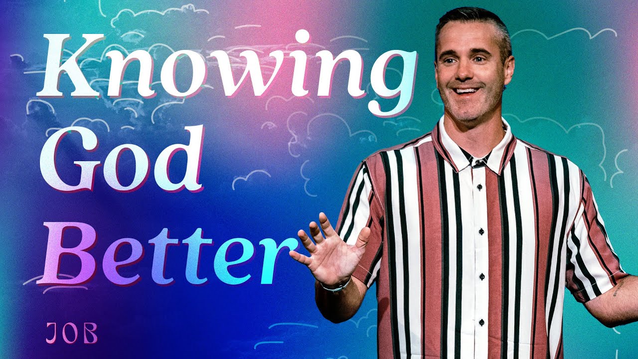 Knowing God Better / Alex Ehly / Job