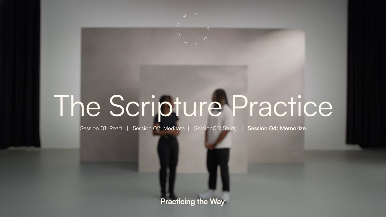 The Scripture Practice Session 04: Memorize