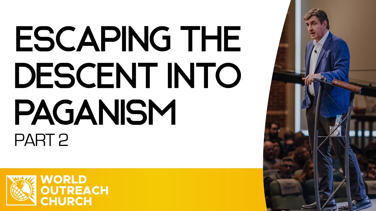 Escaping the Descent into Paganism [Part 2] • Pastor Allen Jackson
