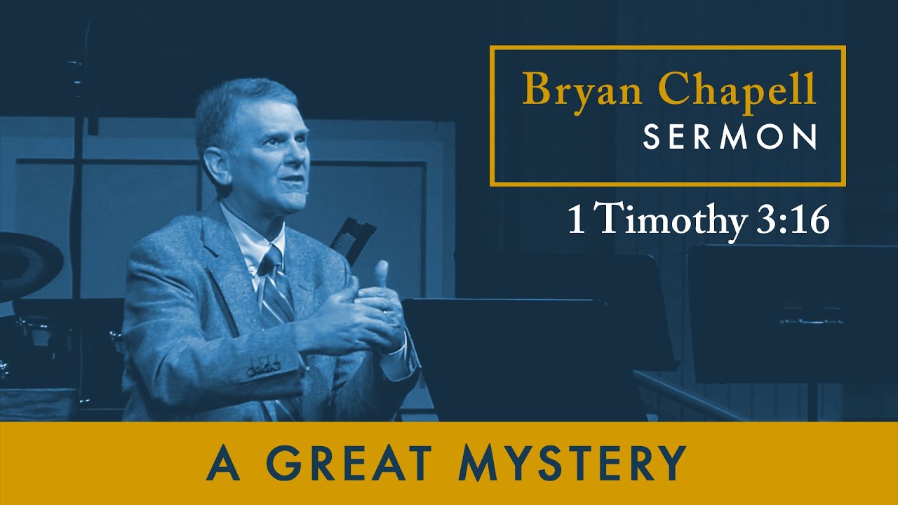 Bryan Chapell Sermon | "A Great Mystery"