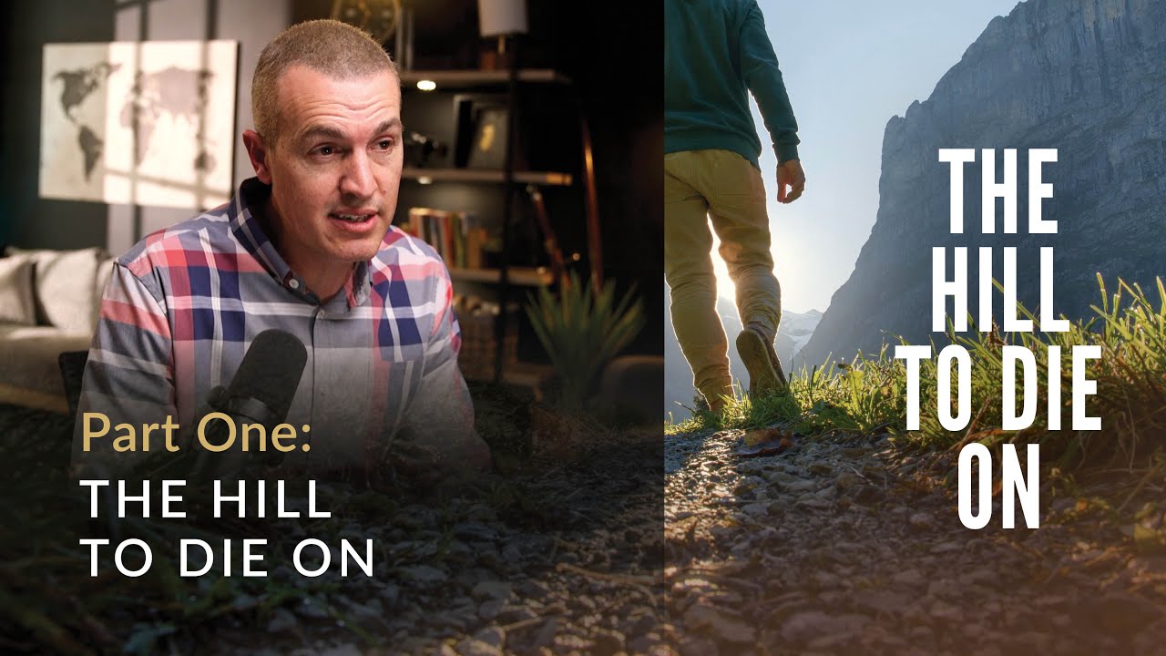 The Hill to Die On // The Hill to Die On 1 (Eric Ludy)