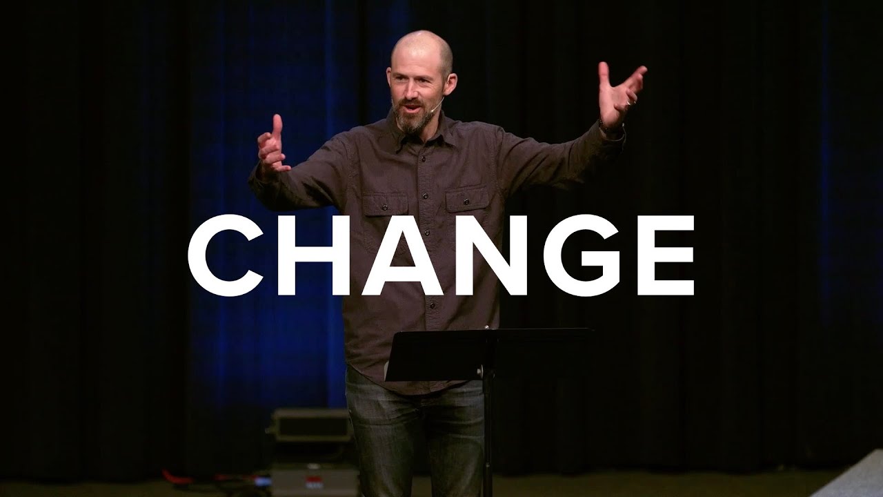 SERMON ONLY | Disciple Equip Week 5: Change