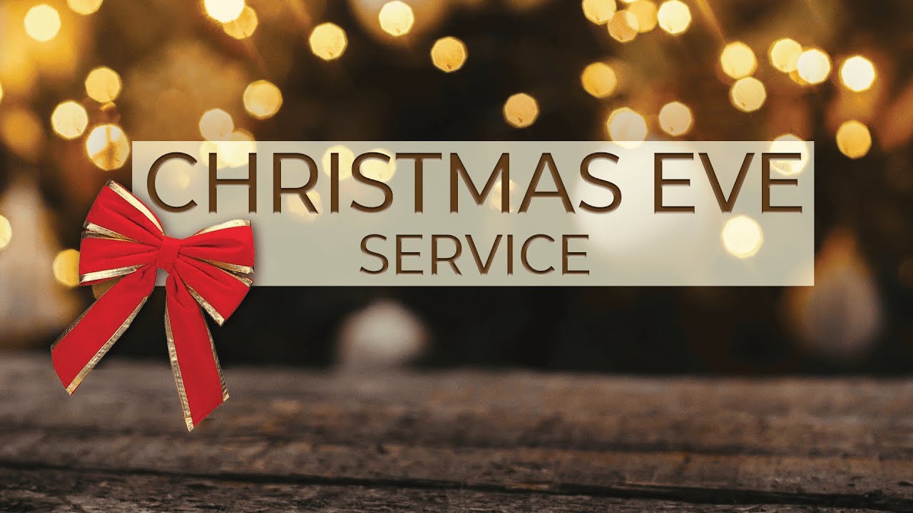 Christmas Eve Service