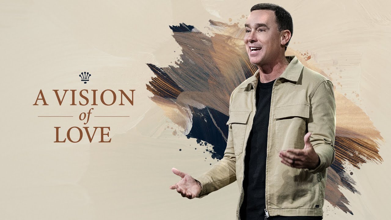 A Vision of Love - Eric Geiger | Mariners Church
