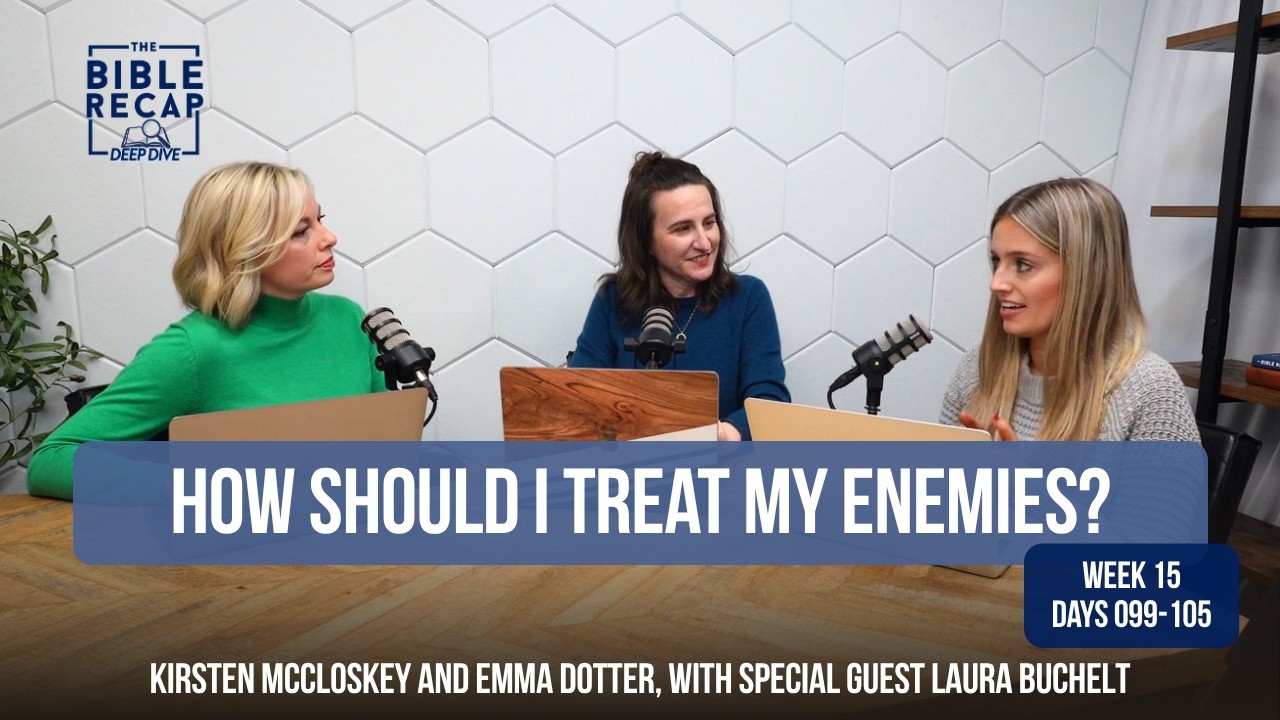 Week 15 (Days 099-105): How should I treat my enemies?