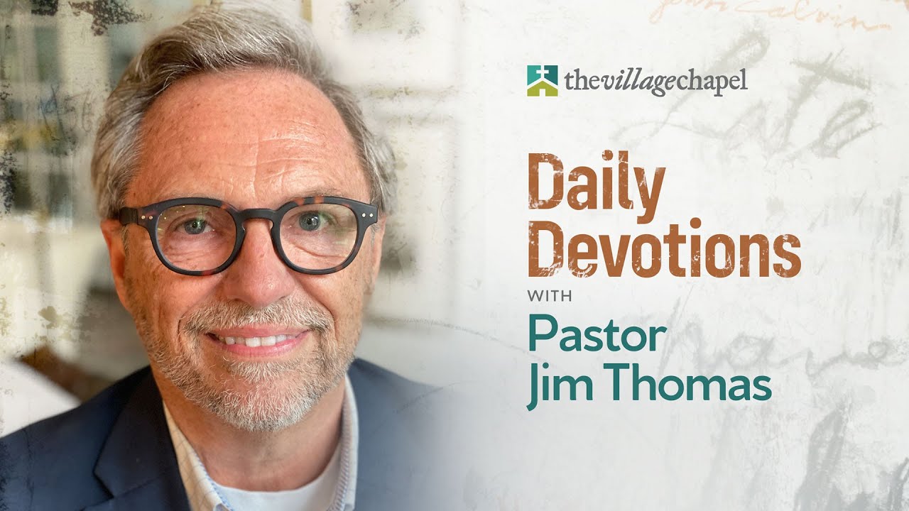 Daily Devotions with Pastor Jim - Tim & Kathy Keller
