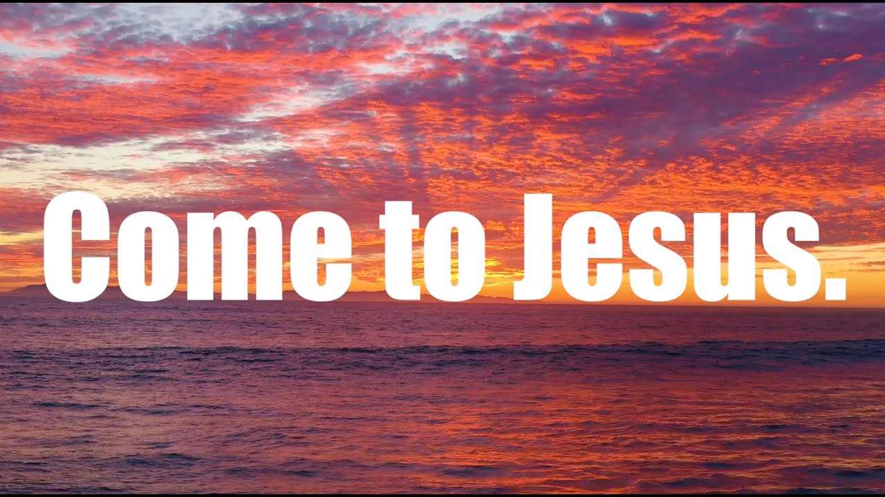 Come to Jesus: An Invitation to the Gospel