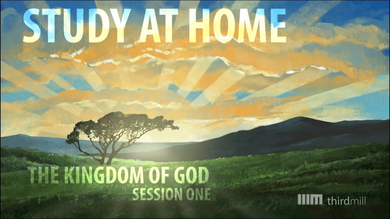 The Broad and Narrow Kingdom : The Kingdom of God Session 1